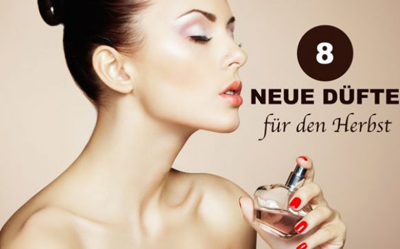 Neue Düfte im Herbst