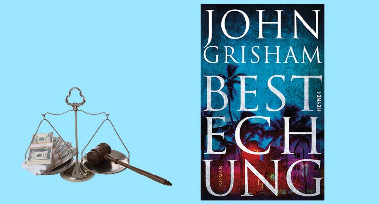 Buchtipp des Monats: Bestechung von John Grisham