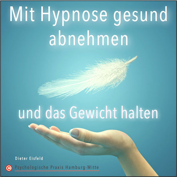 MIT HYPNOSE GESUND ABNEHMEN UND DAS GEWICHT HALTEN