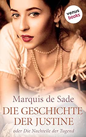 Marquis de Sade: Die Geschichte der Justine