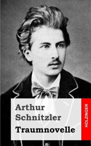 Arthur Schnitzler: Traumnovelle