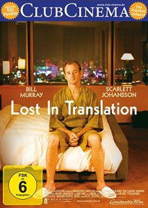 Lost in Translation – Zwischen den Welten