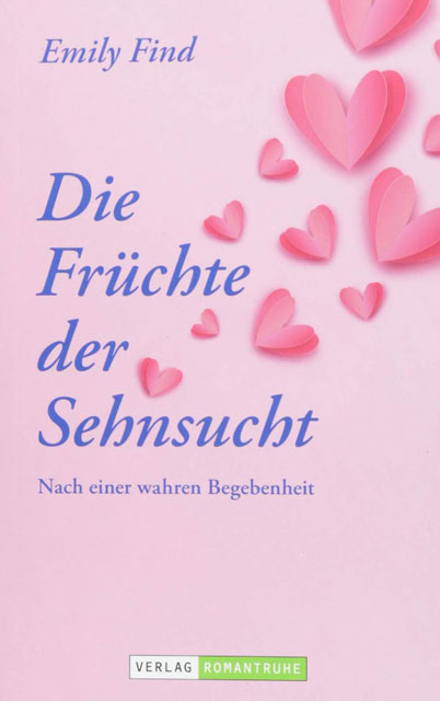 Die Früchte der Sehnsucht