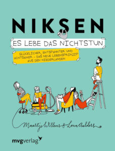 Niksen – Es lebe das Nichtstun