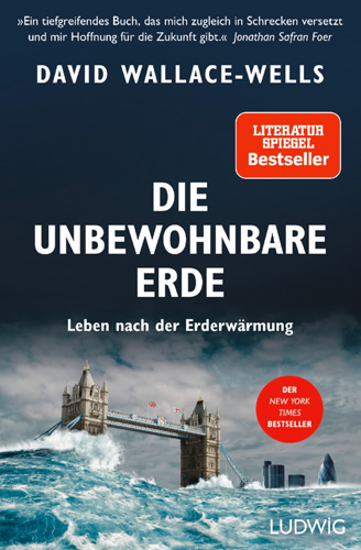 Die unbewohnbare Erde: Leben nach der Erderwärmung