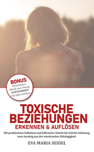 Toxische Beziehungen erkennen & auflösen