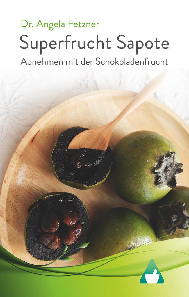 Superfrucht Sapote: Abnehmen mit der Schokoladenfrucht