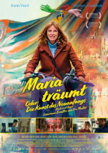 MARIA TRÄUMT – ODER: DIE KUNST DES NEUANFANGS