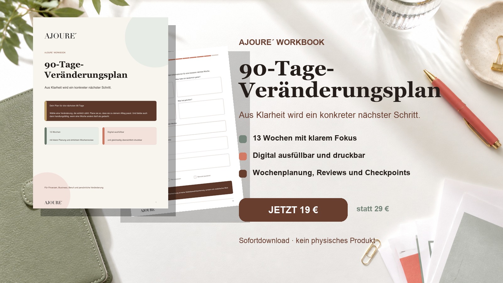 AJOURE´ 90-Tage-Veränderungsplan