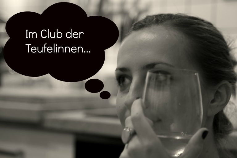 Kolumne: Im Club der Teufelinnen…